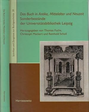 Bild des Verkufers fr Das Buch in Antike, Mittelalter und neuzeit. Sonderbestnde der Universittsbibliothek Leipzig. (=Schriften und Zeugnisse zur Buchgeschichte, hrsg. V. Detlef Dring u.a.; Band 20) zum Verkauf von Antiquariat Carl Wegner