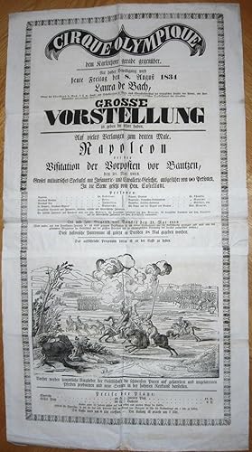 Bild des Verkufers fr Mit hoher Bewilligung wird . Laura de Bach, Witwe des Christoph de Bach . ihre vierzehnte Grosse Vorstellung zu geben die Ehre haben. Auf vieles Verlangen zum dritten Male. Napoleon bei der Vistiation der Vorposten von Bautzen, den 21. Mai 1813. Groes militrisches Spektakel mit Infanterie- und Cavallerie-Gefechte, ausgefhrt von 90 Personen. In die Scene gesetzt von Herrn Castellani. - Vorher werden smmtliche Mitglieder der Gesellschaft die schwersten Piercen auf gesattelten und ungesattelten Pferden produciren und neue Scenen in der hheren Reitkunst darstellen. zum Verkauf von Antiquariat Uwe Turszynski