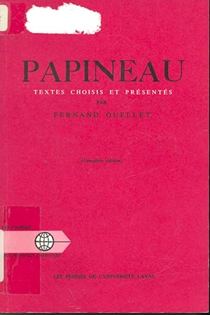 Bild des Verkufers fr Papineau : Textes choisis et prsents zum Verkauf von Librairie Le Nord