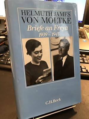 Briefe an Freya 1939-1945. Herausgegeben von Beate Ruhm von Oppen.