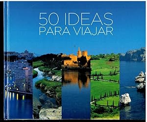 Image du vendeur pour 50 IDEAS PARA VIAJAR. mis en vente par angeles sancha libros