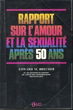 Seller image for Rapport sur l'amour et la sexualit aprs 50 ans for sale by Librairie Le Nord