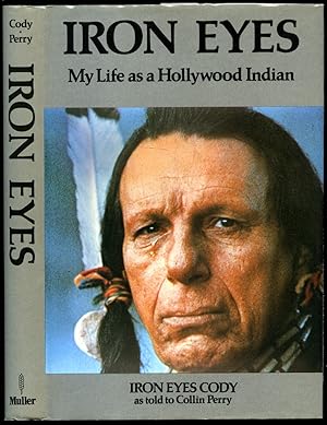 Seller image for Iron Eyes; My Life as a Hollywood Indian for sale by Little Stour Books PBFA Member