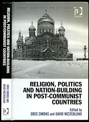 Image du vendeur pour Religion, Politics and Nation-Building in Post-Communist Countries [Post-Soviet Politics Series] mis en vente par Little Stour Books PBFA Member