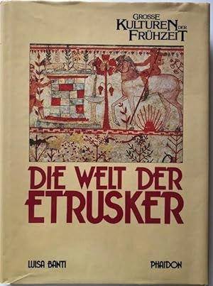 Bild des Verkufers fr Die Welt der Etrusker. zum Verkauf von Antiquariat Lohmann