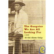 Seller image for The Gangster We Are All Looking for for sale by eCampus