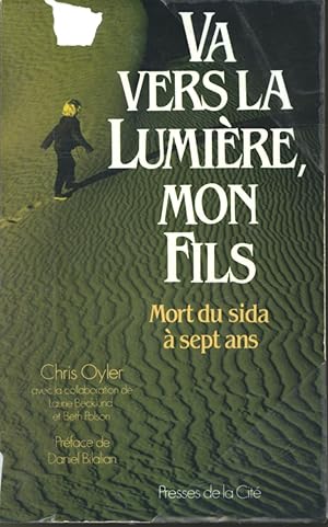 Imagen del vendedor de Va vers la lumire, mon fils : Mort du sida  sept ans a la venta por Librairie Le Nord