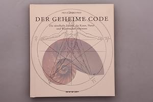 DER GEHEIME CODE. Die rätselhafte Formel, die Kunst, Natur und Wissenschaft bestimmt