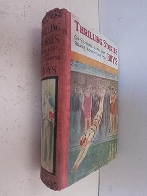 Seller image for Thrilling Stories of School Life and Brave Adventure for Boys for sale by best books