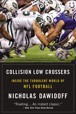 Seller image for Collision Low Crossers: Inside the Turbulent World of NFL Football (Paperback or Softback) for sale by BargainBookStores