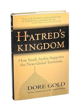 Seller image for Hatred's Kingdom: How Saudi Arabia Supports the New Global Terrorism [Inscribed to William Safire] for sale by Capitol Hill Books, ABAA
