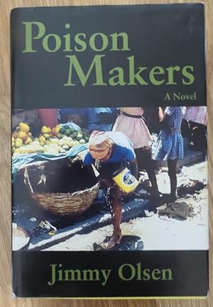 Poison Makers: A Novel