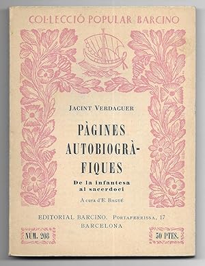 Pàgines Autobiogràfiques. De la infantesa al sacerdoci. Col-lecció Popular Barcino nº 208 1ª edició