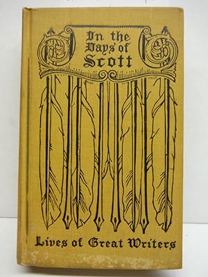 Imagen del vendedor de In the Days of Scott a la venta por Imperial Books and Collectibles