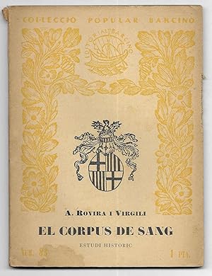 Corpus de Sang, El. Estudi Historic Col-lecció Popular Barcino nº 83 1ª edició