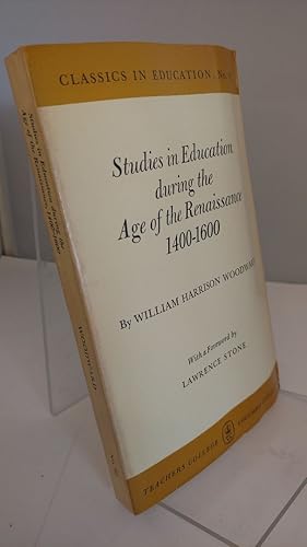 Imagen del vendedor de Studies in education during the age of the Renaissance, 1400-1600 (Classics in education) a la venta por Earthlight Books