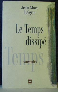 Seller image for Le Temps Dissipe: Souvenirs for sale by Livres Norrois