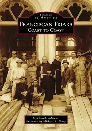 Immagine del venditore per Franciscan Friars : Coast to Coast venduto da GreatBookPrices