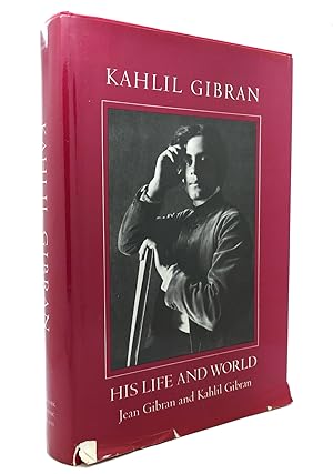 Seller image for KAHLIL GIBRAN, HIS LIFE AND WORLD for sale by Rare Book Cellar