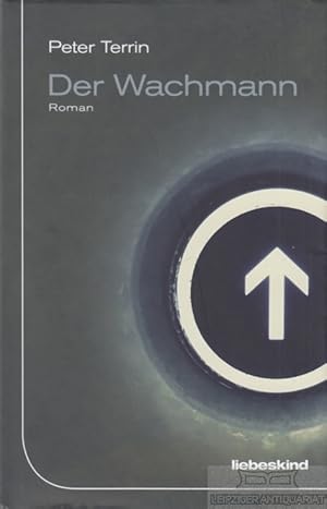 Der Wachmann Roman