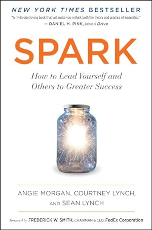 Immagine del venditore per Spark : How to Lead Yourself and Others to Greater Success venduto da GreatBookPrices