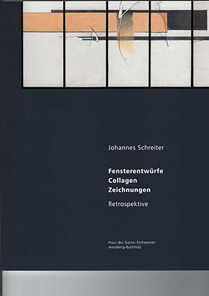 Fensterentwürfe, Collagen, Zeichnungen. Retrospektive. Ausstellungskatalog zur Ausstellung im Hau...