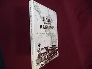 Bild des Verkufers fr Rails Across the Ranchos. zum Verkauf von BookMine