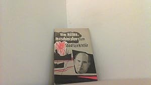 Image du vendeur pour Vom Hllenmaschinisten zum Staatssekretr (Ernst Wollweber). mis en vente par Antiquariat Uwe Berg