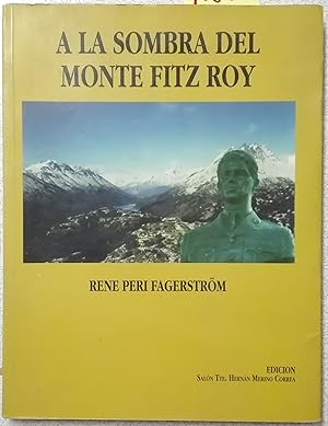 Seller image for A la sombra del Monte Fitz Roy for sale by Librera Monte Sarmiento