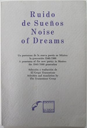 Imagen del vendedor de Ruido de Suenos. Noise of Dreams. A Panorama of the new poetry in Mexico" the 1940/1960 a la venta por Mare Booksellers ABAA, IOBA