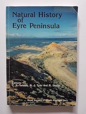 Imagen del vendedor de Natural History of Eyre Peninsula a la venta por masted books