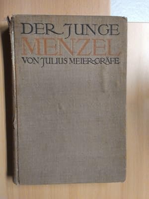 Seller image for Der Junge Menzel. Ein Problem der Kunstkonomie Deutschlands von Julius Meier-Grfe. for sale by avelibro OHG