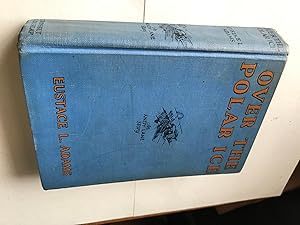 Seller image for Over the Polar Ice for sale by H&G Antiquarian Books