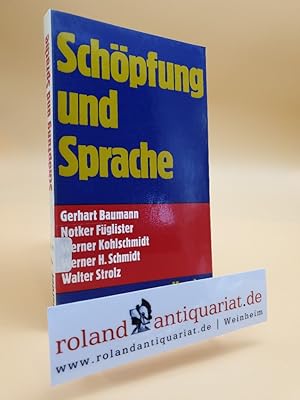 Bild des Verkufers fr Schpfung und Sprache / hrsg. von Walter Strolz. Mit Beitr. von Gerhart Baumann . / Verffentlichungen der Stiftung Oratio Dominica zum Verkauf von Roland Antiquariat UG haftungsbeschrnkt