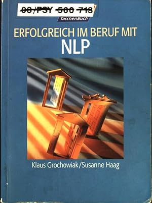 Seller image for Erfolgreich im Beruf mit NLP. for sale by books4less (Versandantiquariat Petra Gros GmbH & Co. KG)