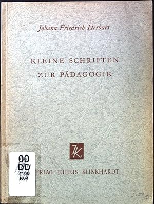 Bild des Verkufers fr Kleine Schriften zur Pdagogik. zum Verkauf von books4less (Versandantiquariat Petra Gros GmbH & Co. KG)