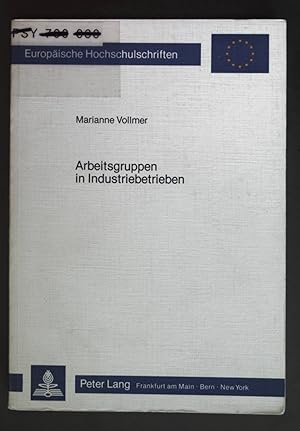 Imagen del vendedor de Arbeitsgruppen in Industriebetrieben. Europische Hochschulschriften / Reihe 6 / Psychologie ; Bd. 182. a la venta por books4less (Versandantiquariat Petra Gros GmbH & Co. KG)