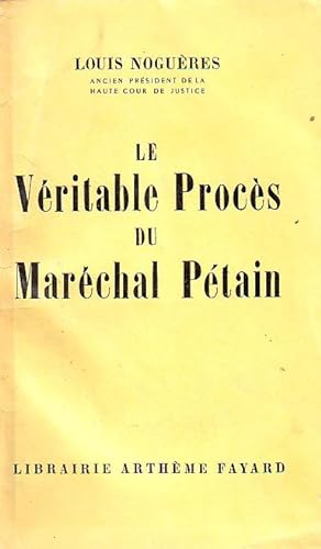 Le véritable procès du Maréchal Pétain
