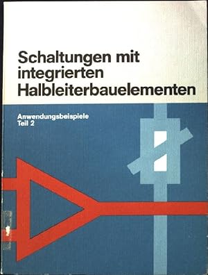 Image du vendeur pour Schaltungen mit integrierten Halbleiterbauelementen; Teil 2. mis en vente par books4less (Versandantiquariat Petra Gros GmbH & Co. KG)