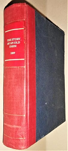 The Story of an Old Farm, Or, Life in New Jersey in the Eighteenth Century [With] "Addition to In...