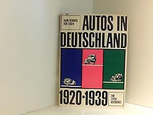 Seller image for Autos in Deutschland 1920 - 1939 : Eine Typengeschichte. for sale by Book Broker