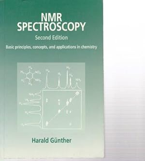 Bild des Verkufers fr NMR Spectroscopy. 2Nd ed. Basic principler, concepts, and applications in chemistry. zum Verkauf von Antiquariat am Flughafen