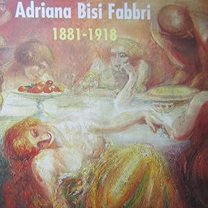 Image du vendeur pour Adriana Bisi Fabbri 1881 - 1918 mis en vente par Antonio Pennasilico