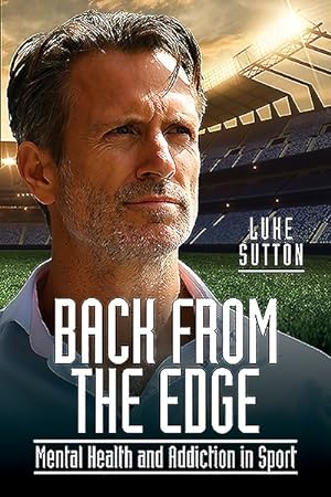 Seller image for Back from the Edge : Mental Health and Addiction in Sport for sale by GreatBookPrices