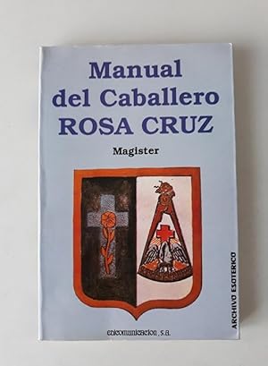 MANUAL DEL CABALLERO ROSA CRUZ