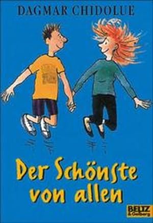 Seller image for Der Schnste von allen : Roman. Dagmar Chidolue / Gullivers Bcher ; 392 for sale by NEPO UG