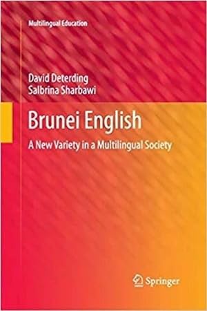 Brunei English: A New Variety in a Multilingual Society