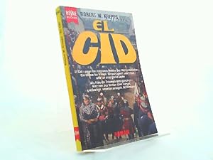 El Cid: Einer der edelsten Helden der Weltgeschichte - ein Leben für Kampf, Gerechtigkeit und Tre...