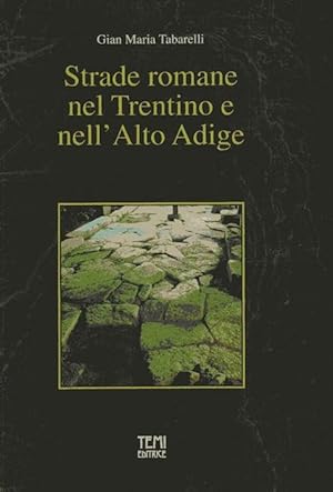 Immagine del venditore per Strade romane nel Trentino e nell'Alto Adige. venduto da Studio Bibliografico Adige