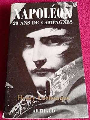 Seller image for NAPOLEON - 20 ANS DE CAMPAGNES for sale by LE BOUQUINISTE